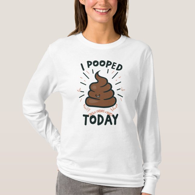 Jag poopade i dag t shirt (Framsida)