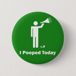 Jag Pooped knäppas i dag klämmer fast Knapp