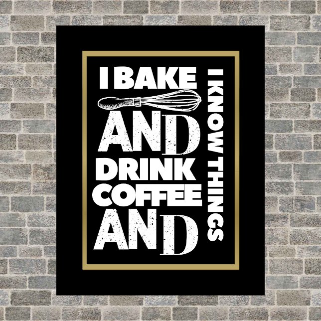Jag Poster Bake och dricker kaffe och Know Sak. (Skapare uppladdad)