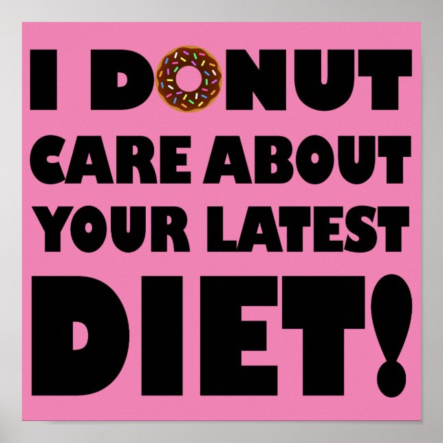 Jag Poster signatur för Donut Care Funny (Framsidan)
