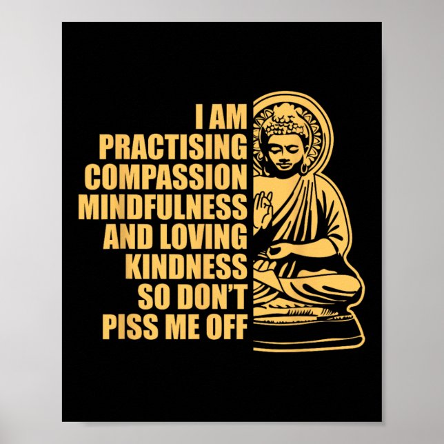 Jag praktiserar Compion Mindfulness Yoga Buddhism Poster (Framsidan)