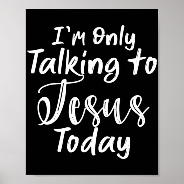 Jag pratar bara med Jesus i dag. Poster (Framsidan)