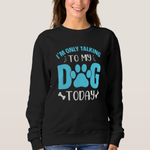 Jag pratar bara med min Hund i Tass i dag T Shirt
