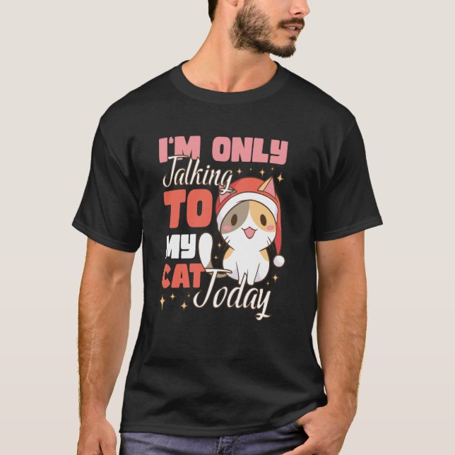 Jag pratar bara med min katt i dag 45 t shirt (Framsida)