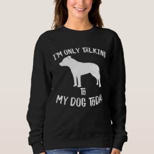 Jag pratar bara med min Staffordshire Bull Terrier T Shirt