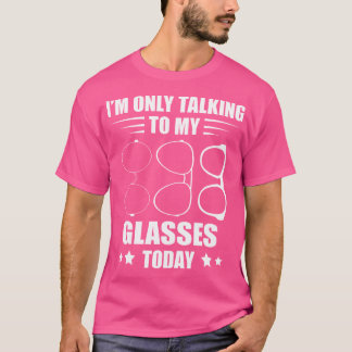 Jag pratar bara med Optometrist Öga Doktor Öga T Shirt