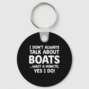 Jag pratar inte alltid om Boats Boati Nyckelring