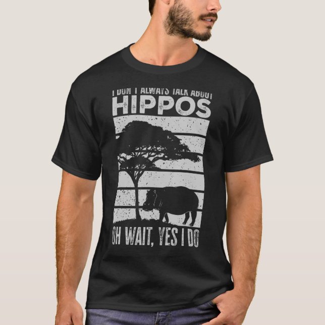 Jag pratar inte alltid om Hippos Hippo T Shirt (Framsida)