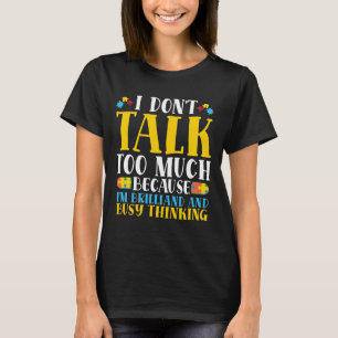 Jag pratar inte för mycket menyfliksknappen i må t shirt