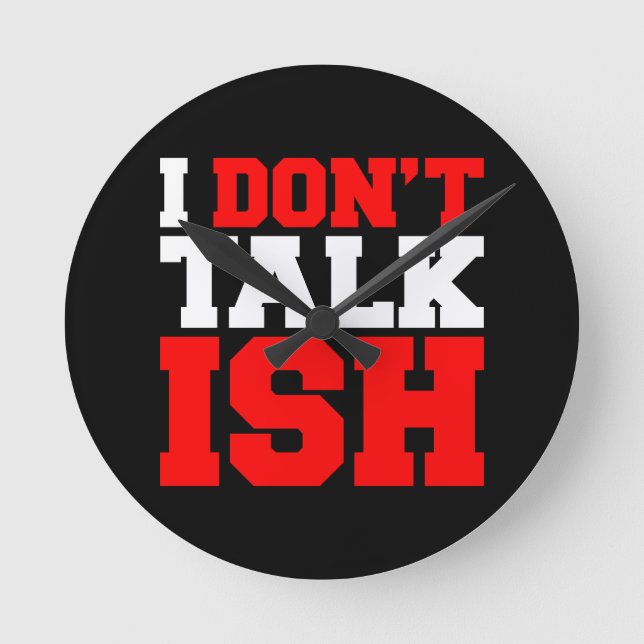 Jag pratar inte ISH Rund Klocka (Framsida)