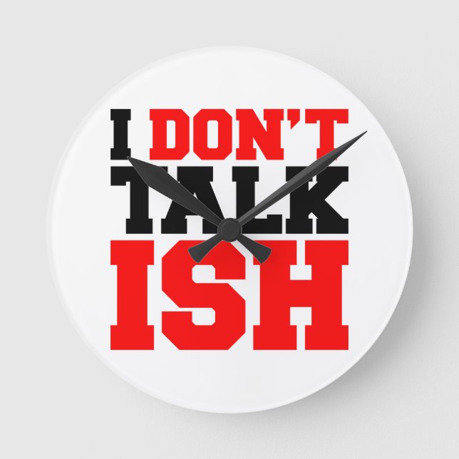 Jag pratar inte ISH Rund Klocka (Framsida)