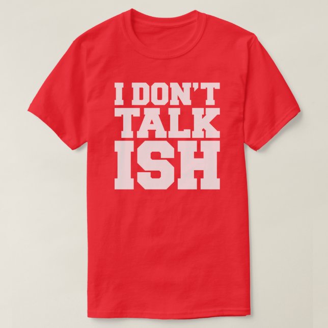 Jag pratar inte ISH Tee (Design framsida)