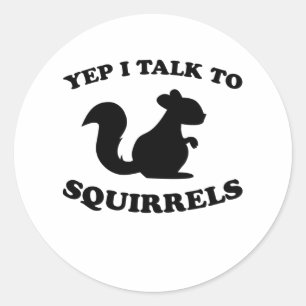 Jag pratar med ekorrar designen Silhouette som säg Runt Klistermärke