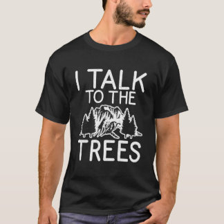 Jag Pratar Med Träd Äventyrsvandring Skog T Shirt