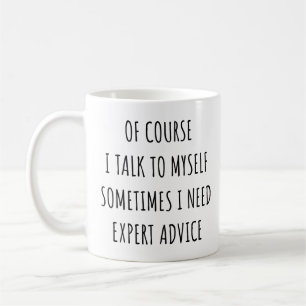 Jag pratar naturligtvis med mig själv ibland jag b kaffemugg