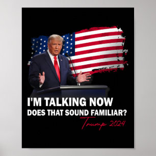 Jag pratar nu, låter det bekant Trump 202 Poster
