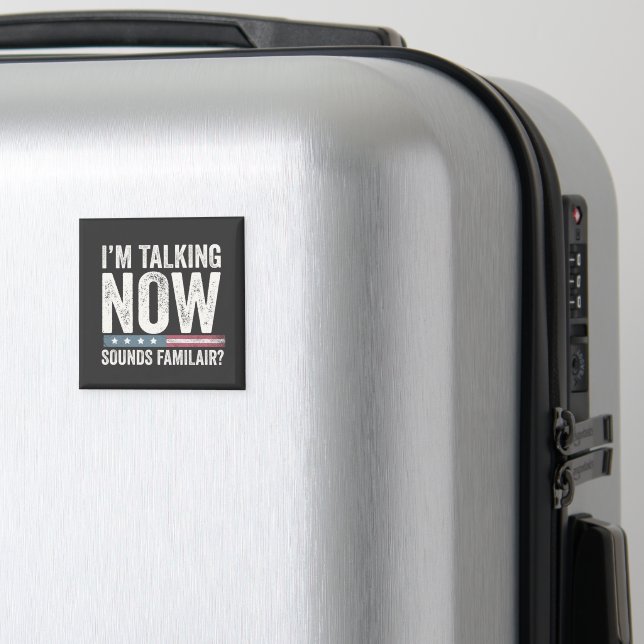Jag pratar nu Ljud Familiar? Trump Harris Magnet (In Situ (Luggage))