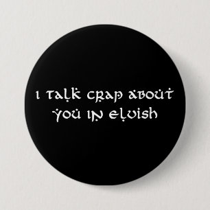 Jag pratar om dig i Elvish Funny Knapp