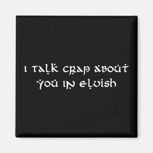 Jag pratar om dig i Elvish Funny Magnet