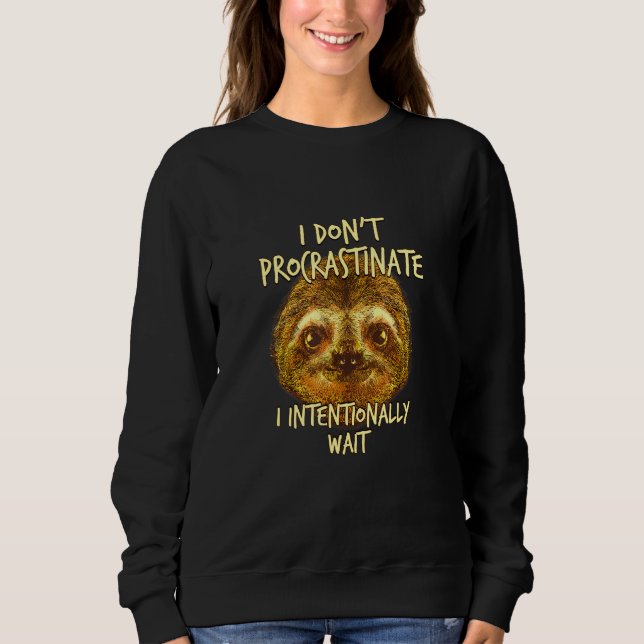 Jag procrastinate Sloth Sarcastic Sloth Sarcasm T Shirt (Framsida)