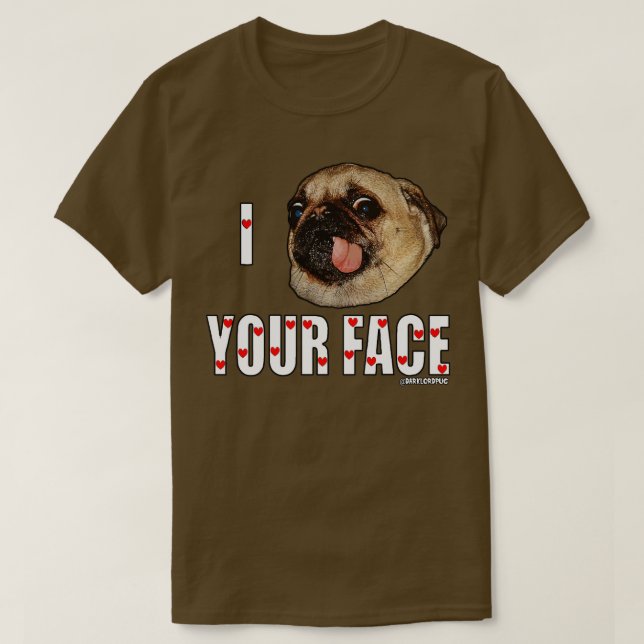 Jag pucklar din ansikte t shirt (Design framsida)