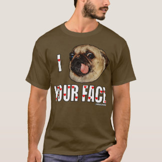 Jag pucklar din ansikte t shirt