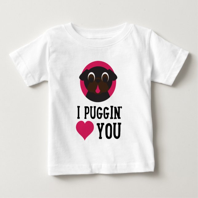 Jag Puggin kärlek dig svärtar mops Tröja (Framsida)