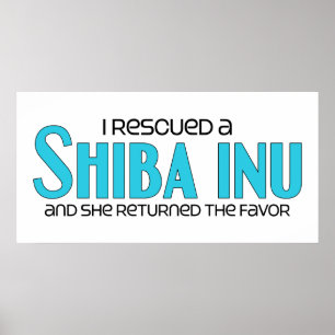 Jag räddade en Shiba Inu (kvinnlig Hund) Poster