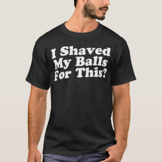 Jag räddade mitt Bollar för detta T Shirt