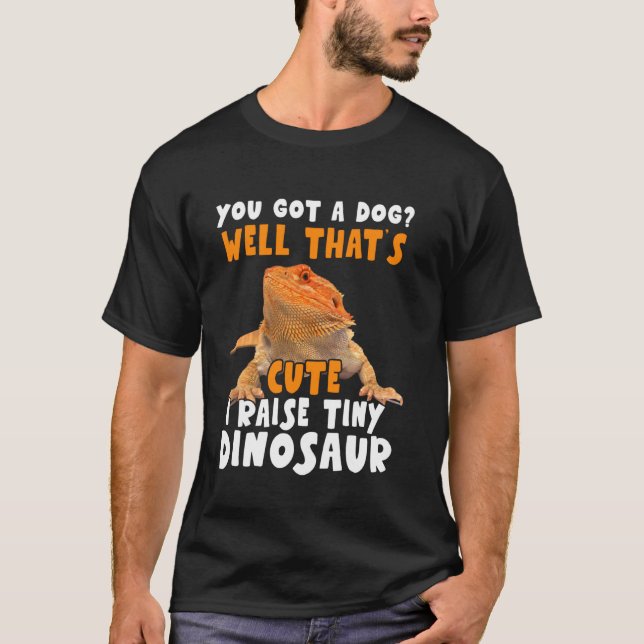 Jag Raise Tiny Dinosaur Bearded Dragon Pet Owners T Shirt (Framsida)
