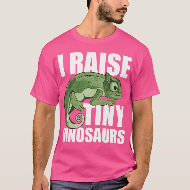 Jag Raise Tiny Dinosaurs Funny Chameleon T Shirt (Framsida)