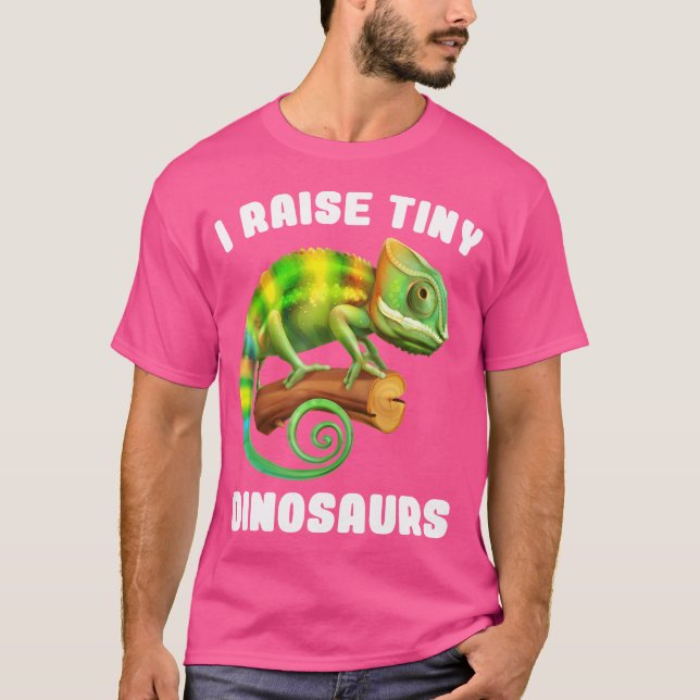 Jag Raise Tiny Dinosaurs Funny Chameleon T Shirt (Framsida)