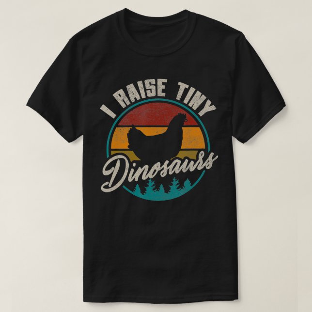 Jag Raise Tiny Dinosaurs Funny Chicken Älskare Far T Shirt (Design framsida)