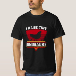 Jag Raise Tiny Dinosaurs T Shirt