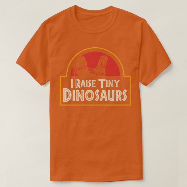Jag Raise Tiny Dinosaurs Trendig Funny Chicken Far T Shirt (Design framsida)