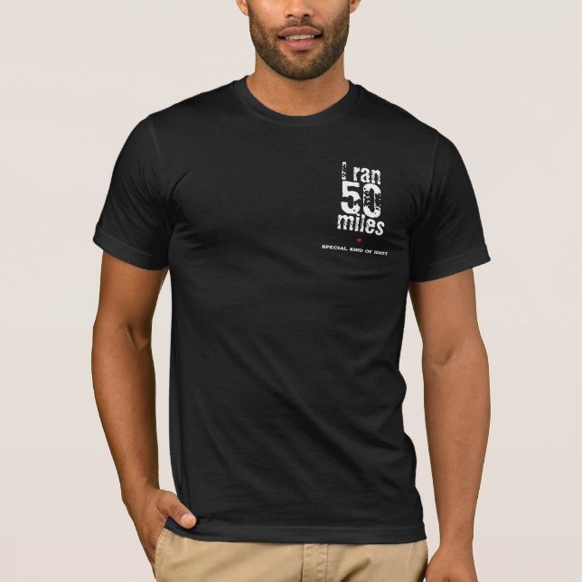 Jag Ran 50 Miles Ultramarathon Lung Running Black T Shirt (Framsida)