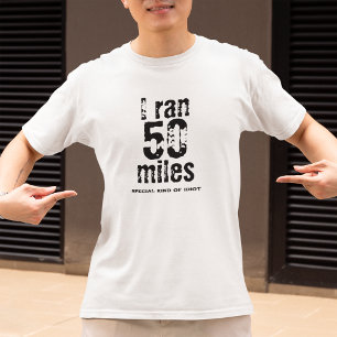 Jag Ran 50 Miles Ultramarathon Tävling Funny Runni T Shirt