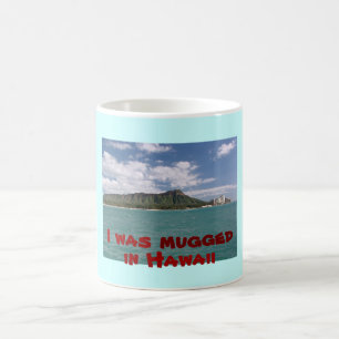 Jag rånades i Hawaii Kaffemugg