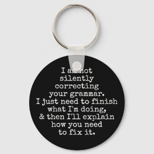 Jag rättar inte tyst din grammatik, Black Nyckelring