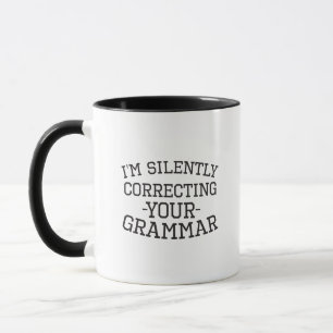 Jag rättar tyst din Grammar Funny Mugg