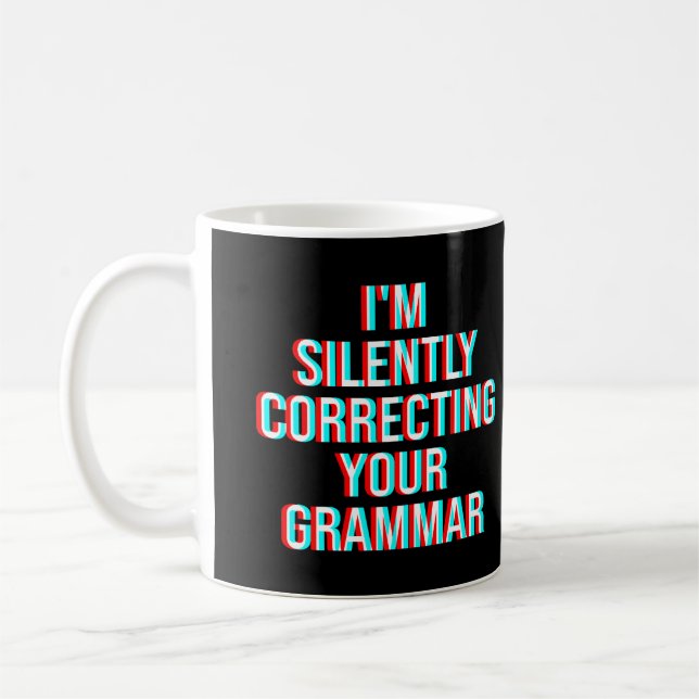 Jag rättar tyst din grammatik kaffemugg (Vänster)