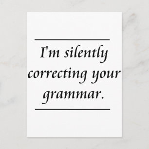 Jag rättar tyst din grammatik..png vykort