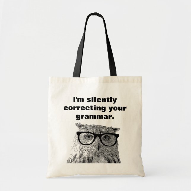 Jag rättar tyst din grammatik uggla i säcken tygkasse (Framsidan)