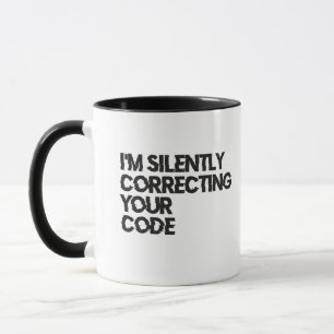 Jag rättar tyst din Kodfunna programmerare Mugg