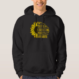 Jag rättar tyst ditt Grammar English Sunfl Hoodie