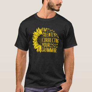 Jag rättar tyst ditt Grammar English Sunfl T Shirt