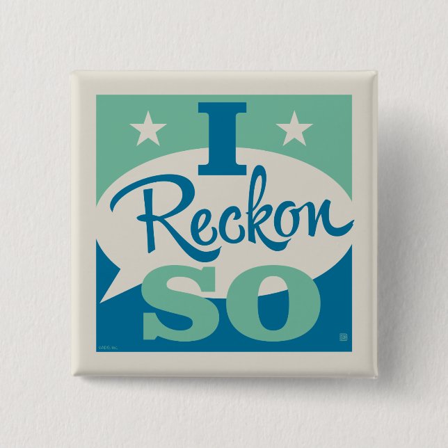 Jag Reckon So Knapp (Framsida)
