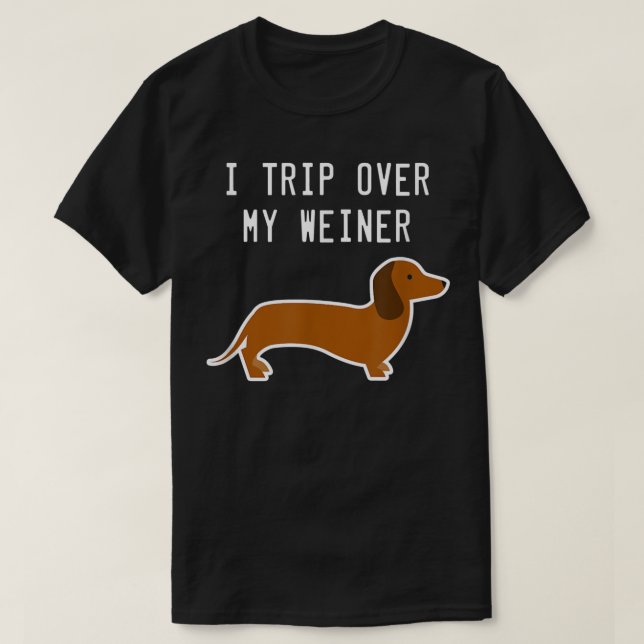 Jag Resa över min Weiner Funny Dachshund T  Shirt (Design framsida)