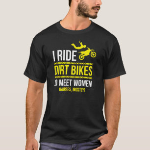Jag rider för att möta kvinnor t shirt