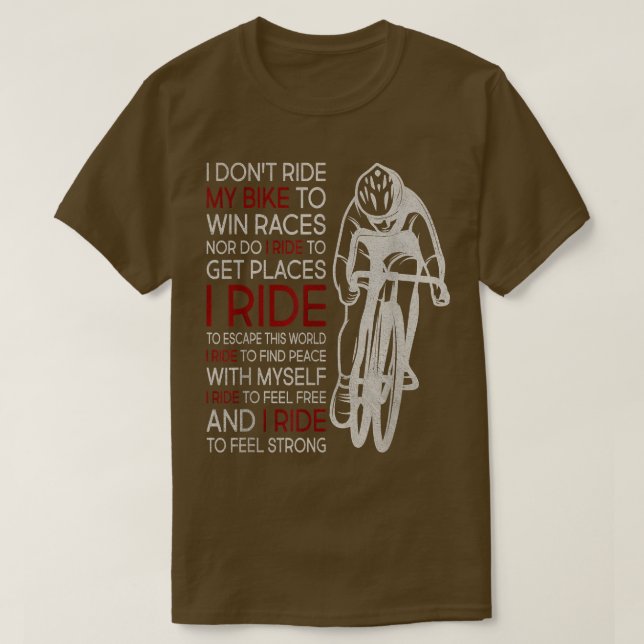 Jag rider inte min bike för att vinna Tävling T Shirt (Design framsida)